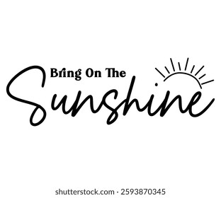 Bring On Sunshine, Summer Day, Beach, Vacay Mode, Summer Vibes, Summer Quote, Beach Life, Vibes, Funny 