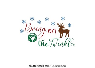 Trae Las Citas De Twinkle. Concepto de tipografía de vectores creativos