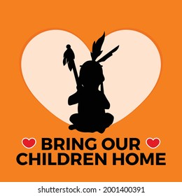 Bring Our Children Home. Every Child Matters and Orange Shirt Day Canada. 30 September. National Day of Truth and Reconciliation. Vector Illustration.