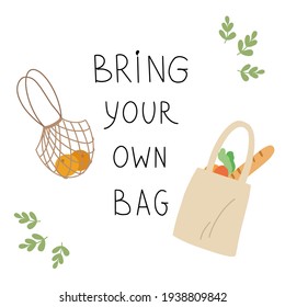 Bring your own bag eco lettering. Fresh vegetable and fruits. 
Vector illustration