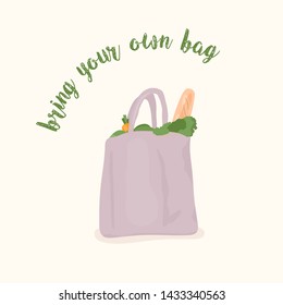 Bring your own bag. Eco-bag with greens. Eco lifestyle. Vector illustration. 