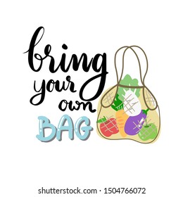 Bring your own Bag Lettering. Cute Vegetables and Fruits in Grocery Mesh Tote Bag on White Background. Vector Illustration. Zero Waste, Eco Friendly, Plastic bag Free Concept.