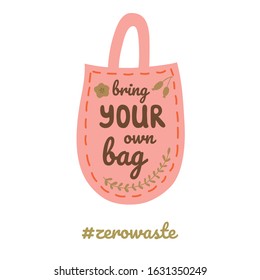 Bring your own bag text on shopping bag Lettering design Zero waste element sticker Vector