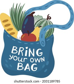 Bring your own bag. Vector illustration of cloth bag with lettering.
