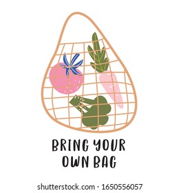 Bring your own bag. Zero waste poster, print or card. Hand drawn flat vector eco life illustration. Reusable textile shopping bag. Go green, no plastic, save the planet.