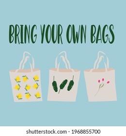 Bring your own bags inscription. Concept refused from disposable plastic bags. Vector illustration of three different shopping bags 