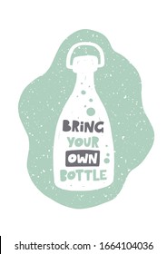 Bringen Sie Ihre eigene Flasche mit. BYOB. Handgezeichnete Illustration mit Typografie. Motivation Null Abfall Silhouette. Unterbindet Plastikverschmutzung. Farbige Pastellfarben-Schriftzeichen mit Tintenfisch. 