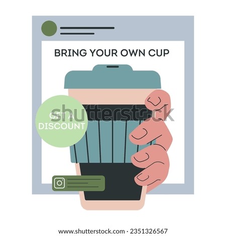 Bring your own cup. Green marketing. Corporate social responsibility, CSR. Company using sustainable practices for promotion. Business' responsibility on environment. Flat vector illustration