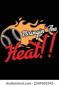 Bringin' the heat! vector art design, eps file. design file for t-shirt. SVG, EPS cuttable design file