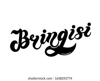 Bringisi. The name of the Italian city in the region of Puglia. Hand drawn lettering. Vector illustration. Best for souvenir products.
