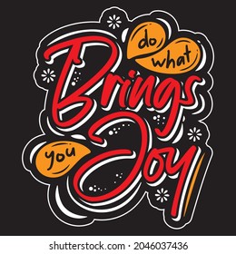 Brings joy t-shirt design, vector file.