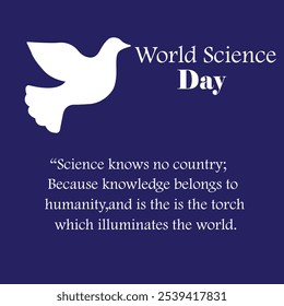 It also brings a unique perspective to the global search for peace and development.   
World Science Day for Peace and Development is an annual event celebrated on November 10th.