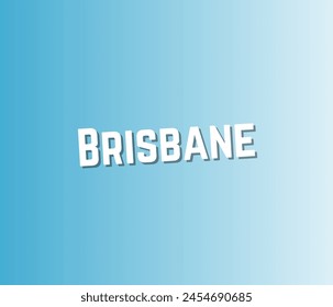 Brisbane Citas inspiradoras y motivacionales, diseños de tipografía: para estampados, carteles, tarjetas, camisetas, sudaderas con capucha de taza de café, etc. 