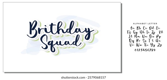 brithday squad background inspirational positive quotes, motivational, typography, lettering design