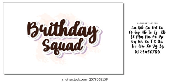 brithday squad background inspirational positive quotes, motivational, typography, lettering design