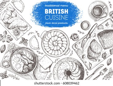 British cuisine top view frame. Food menu design with traditional british dishes, lancashire hotpot, roast beef, fish and chips, cornish pastry. Vintage hand drawn sketch vector illustration.