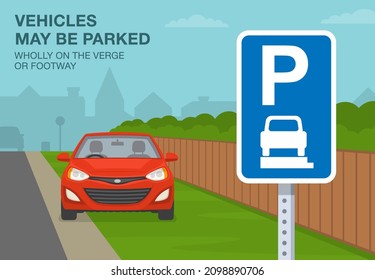 British outdoor parking rules. Close-up view of a "Vehicles may be parked wholly on the verge or footway" sign.  Front view of a red sedan car parked on verge. Flat vector illustration template.