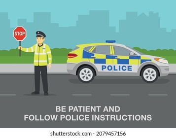 British traffic police officer holding a stop sign. Police suv car on the city road view. Be patient and follow police instructions warning design. Flat vector illustration template.