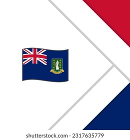 British Virgin Islands Flag Abstract Background Design Template. British Virgin Islands Independence Day Banner Social Media Post. Cartoon