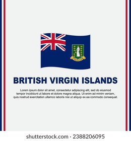 British Virgin Islands Flag Background Design Template. British Virgin Islands Independence Day Banner Social Media Post. Cartoon