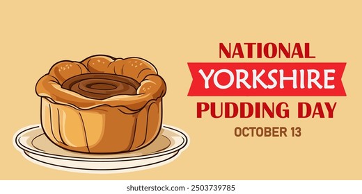 British Yorkshire Pudding Day. October 13. Holiday concept. Template for background, banner, card, poster with text inscription. Colored food flat vector illustration