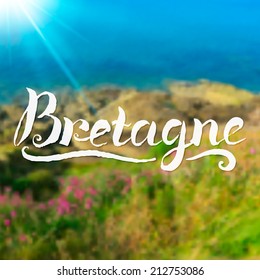Brittany summer background with hand-drawn calligraphy sign