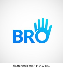 Bro or Borther Abstract Vector Sign, Emblem or Logo Template. Brotherhood or Team Lettering Icon. Friendly High Five Palm Hand with O Letter Incorporated. Isolated.