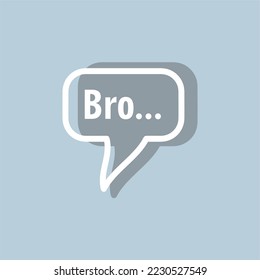 Bro Bubble Vector template design