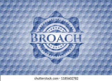 Broach blue badge with geometric pattern background.