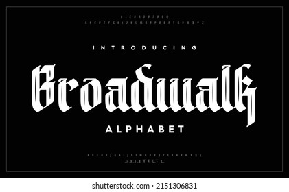Broad walk: Modern Gothic Bold Font. Typeface urban style fonts Music band, brand, metal, grunge. Alphabet Collections Vector Designs Isolated Background.