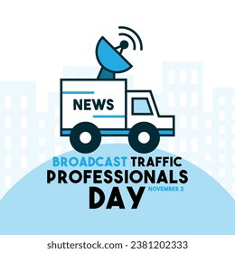 Broadcast Traffic Profesionals Day. November 2. Flat design vector. Poster, banner, card, background. Eps 10.