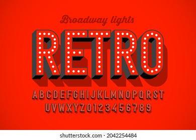 Broadway lights retro light bilb sign style font design, alphabet letters and numbers vector illustration