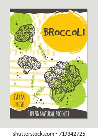 Broccoli brochure concept design. Retro background. Hand drawn vector illustration. Can be used for street festival, farmers market, country fair, shop, menu, cafe, restaurant, poster, banner.