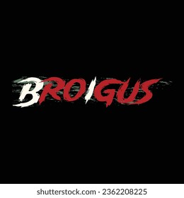 Broigus typography tshirt design and College Typography Graphic on black background