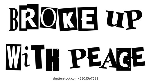 Broke Up With Peace an Inspirational and self Love Design