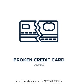 broken credit card icon from business collection. Thin linear broken credit card, credit, card outline icon isolated on white background. Line vector broken credit card sign, symbol for web and mobile