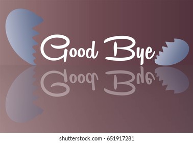 Broken Heart with Good bye word for Abstract Background Vector art and Illustration
