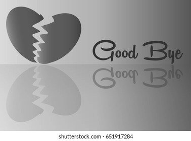 Broken Heart with Good bye words for Abstract Background Vector art and Illustration