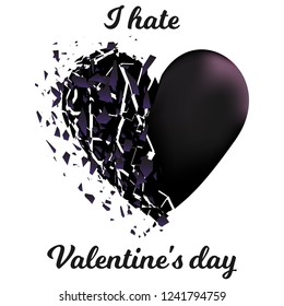 Broken heart i hate Valentines day on white background vector illustration 