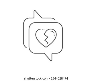 Broken heart line icon. Chat bubble design. Love crush sign. Divorce symbol. Outline concept. Thin line broken heart icon. Vector