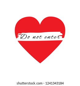 Broken Heart with red brush. sad heart vector. do not enter