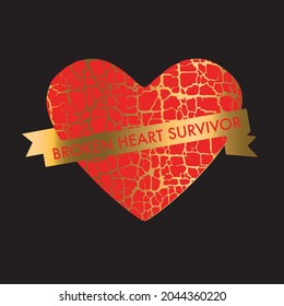 Broken heart survivor print and poster for sublimation, screen-print, web design. Concept red and black cracked heart shape. 
