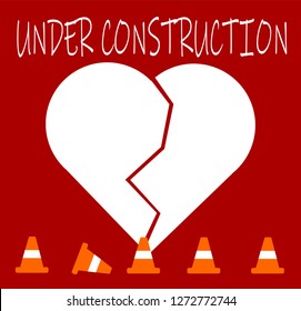 broken heart under construction