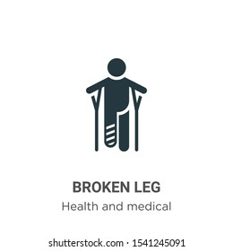 Broken leg vector icon on white background. Flat vector broken leg icon symbol sign from modern health and medical collection for mobile concept and web apps design.