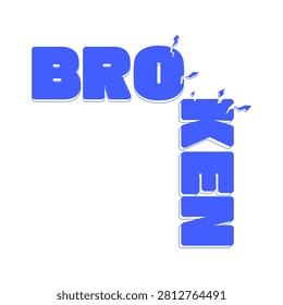 Broken monochromatic blue reaction word. Fractured lettering. Unacceptably strong. Completely overpowered. Emotional damage. Unbalanced gameplay. Internet gen z text. Flat 2D illustration isolated