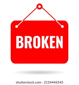 Broken sign, out of order message on white background