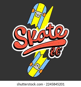 BROKEN SKATEBOARD WITH TEXT, SLOGAN PRINT VECTOR