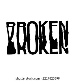 Broken.distorted letters.hand drawn font.vector illustration isolated on white background.decorative inscription.glitch style.modern typography design for t shirt,card,flyer,etc