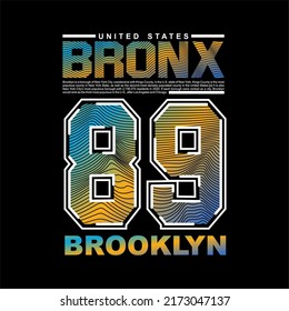 BRONX 89 Brooklyn colorful design typography, vector design text illustration, poster, banner, flyer, postcard , sign, t shirt graphics, print etc