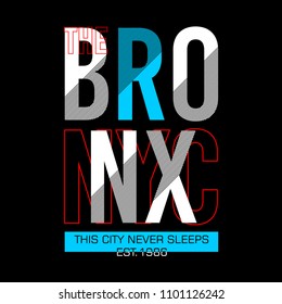 the bronx art graphic typography for t shirt design, vector illustration concept